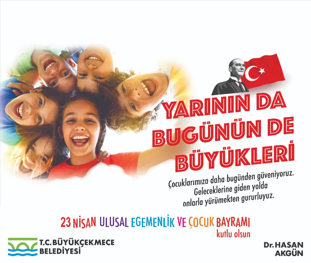 23 Nisan Ulusal Egemenlik ve Çocuk Bayramı Büyükçekmece Belediyesi İlanı 