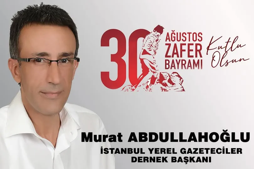 MURAT ABDULLAHOĞLU 30 AĞUSTOS ZAFER BAYRAMI İLANI