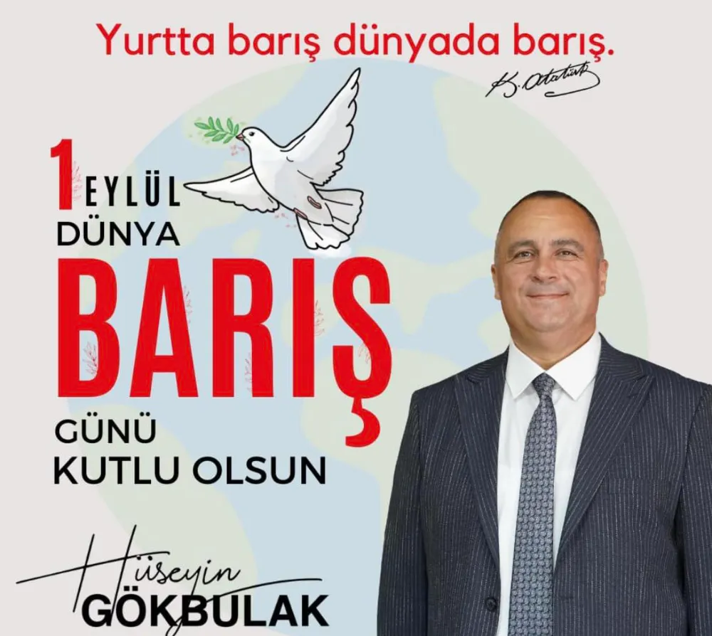 HÜSEYİN REMZİ GÖKBULAK 1 EYLÜL DÜNYA BARIŞ GÜNÜ BASIN İLANI 